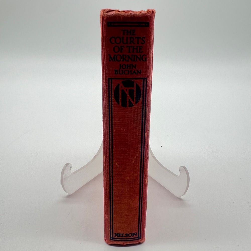 The Courts of the Morning John Buchan 1932 Thomas Nelson Hardcover Vintage Book